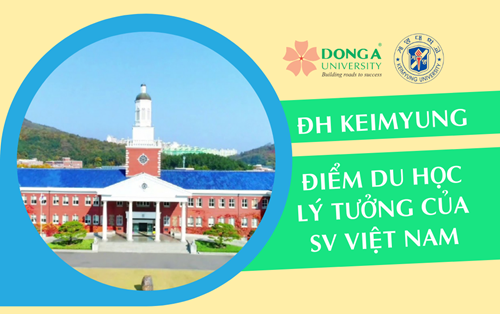 Đại Học Keimyung (Hàn Quốc) - Điểm Du Học Lý Tưởng Của Sinh Viên Việt Nam